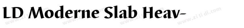 LD Moderne Slab Heav字体转换